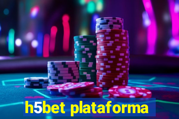 h5bet plataforma